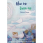 Blue me Green me: A Collection of Poetry for Young Adults - Paperback