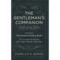 The Gentleman's Companion: Being an Exotic Drinking Book Or, Around the World with Jigger, Beaker and Flask - Hardcover