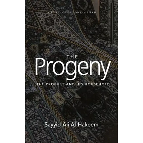 The Progeny: The Prophet and His Household - Paperback