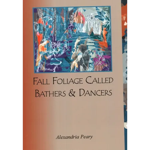 Fall Foliage Called Bathers and Dancers - Paperback
