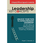 Leadership Key Concepts: Unlock Your Path to Extraordinary Leadership: 21 Key Principles and Strategies for Unleashing Your Full Potential - Paperback