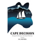 Cape Decision: Revenge and Remorse in the Alaskan Wilderness - Paperback