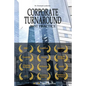 Corporate Turnaround Best Practice: Cases Studies and Articles in Corporate Restructuring - Paperback