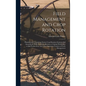 Field Management and Crop Rotation: Planning and Organizing Farms; Crop Rotation Systems; Soil Amendment With Fertilizers; Relation of Animal Husbandr - Hardcover