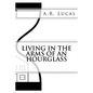 Living in the Arms of an Hourglass - Paperback