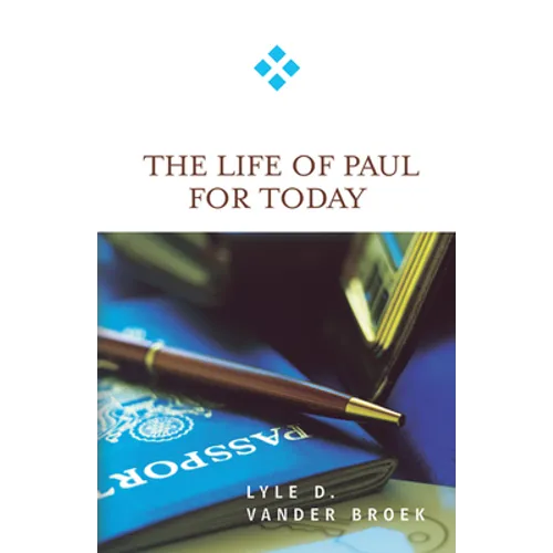 The Life of Paul for Today - Paperback