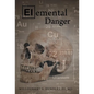 Elemental Danger - Hardcover