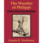 The Wrestler of Philippi: A Tale of the Early Christians - Paperback