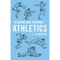Teaching and Training Athletics - Paperback