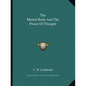The Mental Body And The Power Of Thought - Paperback