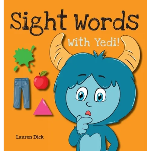 Sight Words With Yedi!: (Ages 3-5) Practice With Yedi! (Body, Clothes, House, Colors, Actions, Nature, Numbers, 20 Different Topics) - Hardcover