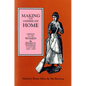 Making the American Home: Middle-Class Women and Domestic Material Culture, 1840-1940 - Paperback