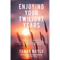 Enjoying your twilight years - Paperback