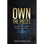 Own the Pieces: The Heart-Felt Guide to Mental Performance - Paperback