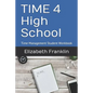 Time 4 High School: Time Management Student Workbook - Paperback