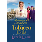 Marriage and Mayhem for the Tobacco Girls - Paperback