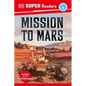 DK Super Readers Level 4 Mission to Mars - Hardcover