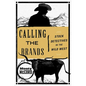 Calling the Brands: Stock Detectives in the Wild West - Paperback