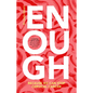 Enough: Because We Can Stop Cervical Cancer - Hardcover
