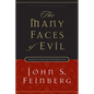 The Many Faces of Evil: Theological Systems and the Problems of Evil - Paperback