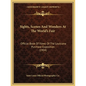 Sights, Scenes And Wonders At The World's Fair: Official Book Of Views Of The Louisiana Purchase Exposition (1904) - Paperback