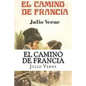 El Camino de Francia (Spanish) Edition - Paperback