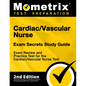 Cardiac/Vascular Nurse Exam Secrets Study Guide - Exam Review and Practice Test for the Cardiac/Vascular Nurse Test: [2nd Edition] - Paperback