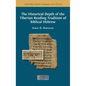 The Historical Depth of the Tiberian Reading Tradition of Biblical Hebrew - Hardcover