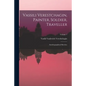 Vassili Verestchagin, Painter, Soldier, Traveller; Autobiographical Sketches; Volume 1 - Paperback