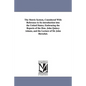 The Metric System, Considered With Reference to Its introduction into the United States; Embracing the Reports of the Hon. John Quincy Adams, and the - Paperback
