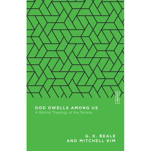 God Dwells Among Us: A Biblical Theology of the Temple - Paperback