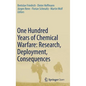 One Hundred Years of Chemical Warfare: Research, Deployment, Consequences - Hardcover