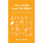 Can I Really Trust the Bible?: And Other Questions about Scripture, Truth and How God Speaks - Paperback