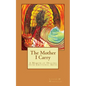 The Mother I Carry: A Memoir of Healing from Emotional Abuse - Paperback