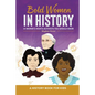Bold Women in History: 15 Women's Rights Activists You Should Know - Hardcover