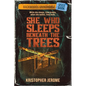 She Who Sleeps Beneath the Trees - Paperback