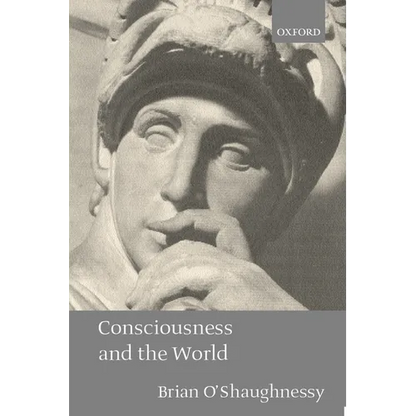 Consciousness and the World - Paperback
