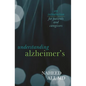 Understanding Alzheimer's: An Introduction for Patients and Caregivers - Paperback