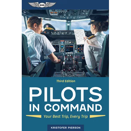 Pilots in Command: Your Best Trip, Every Trip - Paperback