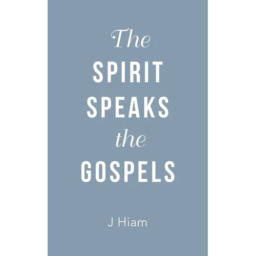 The Spirit Speaks the Gospels - Paperback