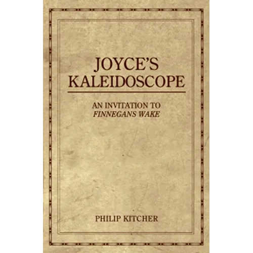 Joyce's Kaleidoscope: An Invitation to Finnegans Wake - Paperback