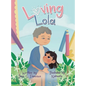 Loving Lola - Hardcover