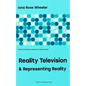 Reality Television & Representing Reality - Paperback