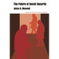 The Future of Social Security - Paperback