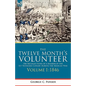 The Twelve Month's Volunteer: The Recollections of a Member of the 1st Tennessee Cavalry During the Mexican War-Volume 1 1846 - Paperback