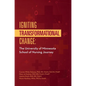 Igniting Transformational Change:: The University of Minnesota School of Nursing Journey - Hardcover