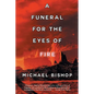 A Funeral for the Eyes of Fire - Paperback