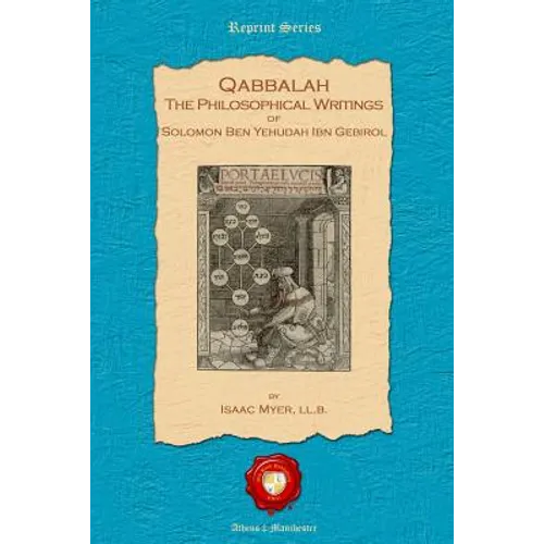 Qabbalah: The Philosophical Writings of Solomon Ben Yehudah Ibn Gebirol - Paperback
