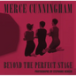 Merce Cunningham: Beyond the Perfect Stage - Hardcover