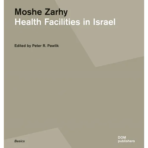 Moshe Zarhy, Health Facilities in Israel - Paperback
